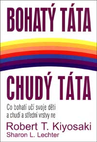 Bohatý táta, chudý táta - Robert T. Kiyosaki - Kliknutím na obrázek zavřete